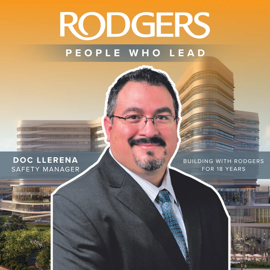 Rodrigo ‘Doc’ Llerena, Rodgers Builders Safety Manager